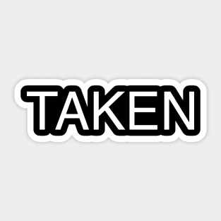 TAKEN Sticker